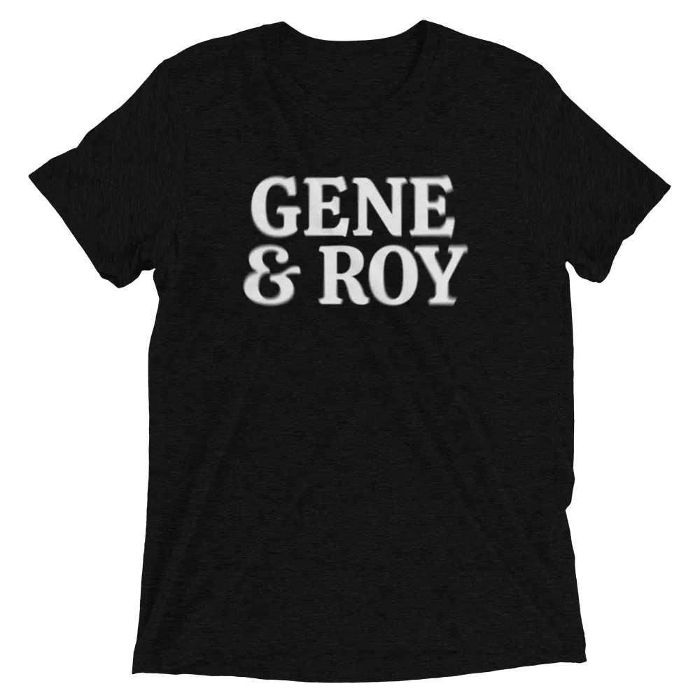 Gene & Roy T-Shirt